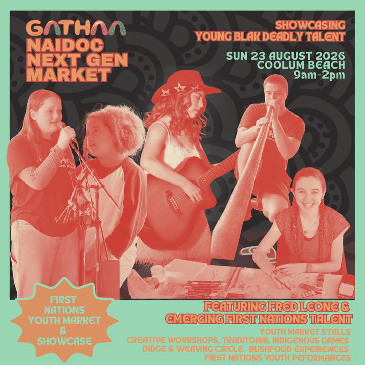 GATHAA NAIDOC NEXT GEN MARKET - AUGUST 2026