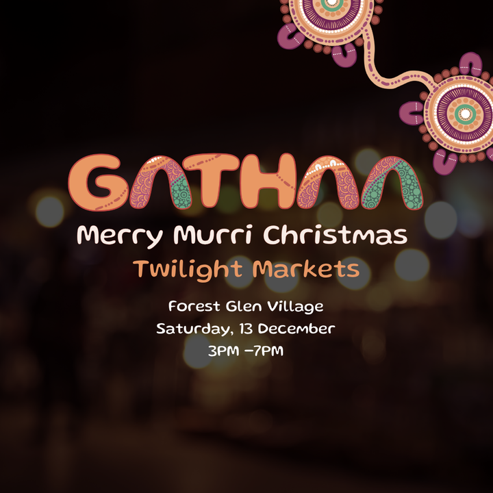 GATHAA FIRST NATIONS MURRI XMAS MARKET DECEMBER 2025